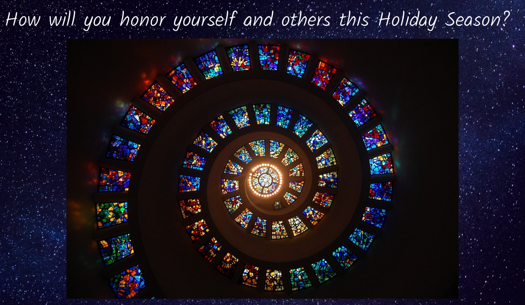 Honor Yourself and Others this Holiday Season