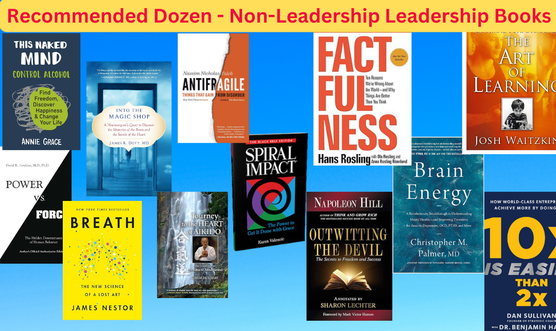 Karen’s Most Loved Dozen Non-Leadership Leadership Books